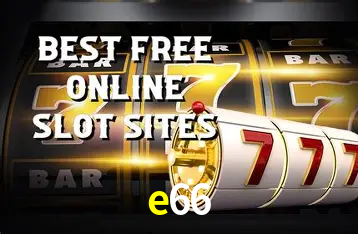Descubra o Mundo do Cassino Online com e66