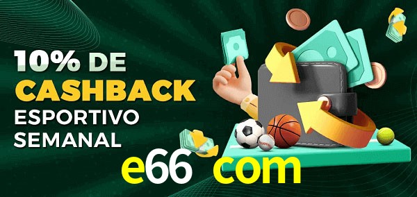 10% de bônus de cashback na e66 com